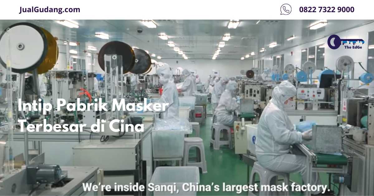 Intip Pabrik Masker Terbesar di Cina - JualGudang