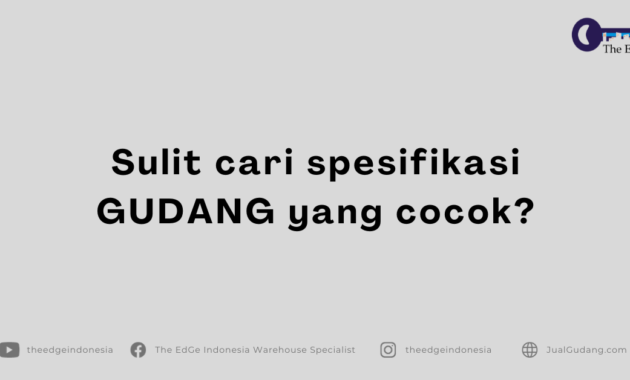 The EdGe Ad Campaign Materials (1200 x 628 px) - Sulit Cari Spesifikasi GUDANG Yang Cocok