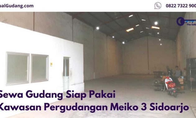  Sewa  Gudang Siap Pakai Meiko 3 Sidoarjo  JualGudang com