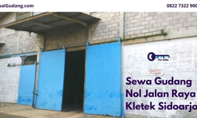 Sewa Gudang Nol Jalan Raya Kletek Sidoarjo - Listing - JualGudang