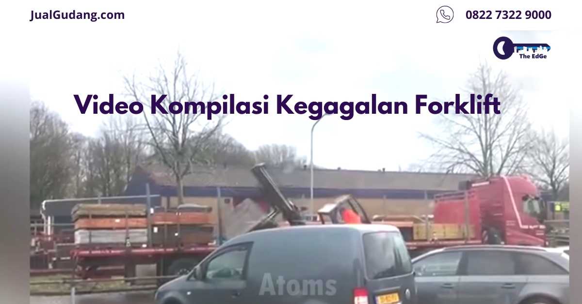 Video Kompilasi Kegagalan Forklift Jualgudang Com