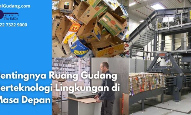 Pentingnya Ruang Gudang Berteknologi Lingkungan di Masa Depan - JualGudang