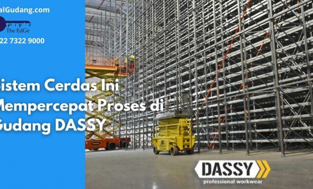 Sistem Cerdas Ini Mempercepat Proses di Gudang DASSY - JualGudang