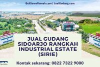 Jual Gudang Sidoarjo Rangkah Industrial Estate (SiRIE) - The EdGe