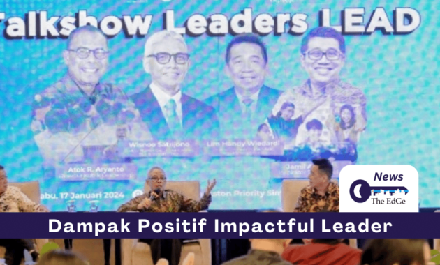 Dampak Posifit Impactful Leader - The EdGe