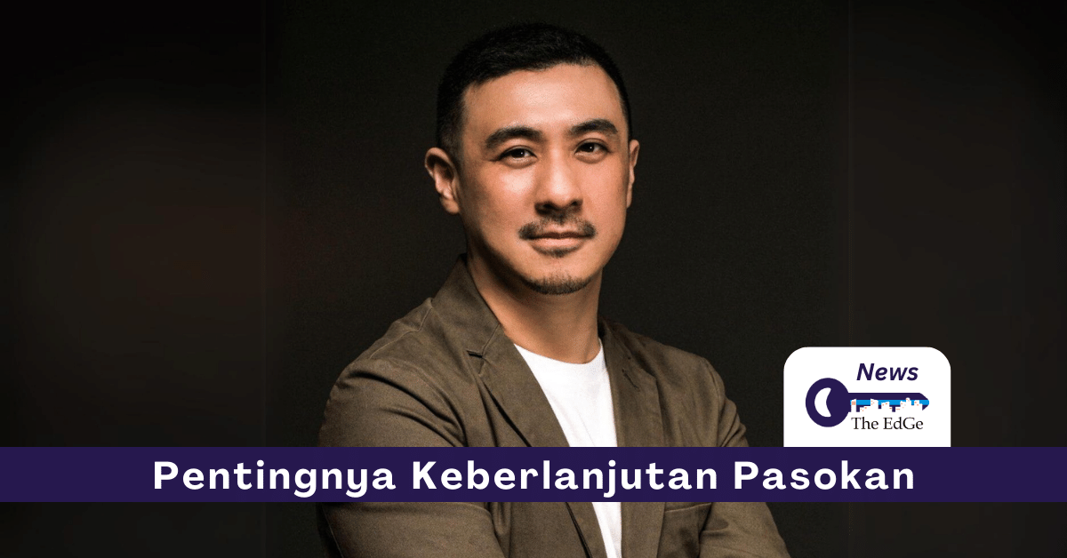 Pentingnya Keberlanjutan Rantai Pasokan - The EdGe