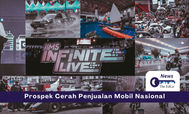 Prospek Cerah Penjualan Mobil Nasional - The EdGe