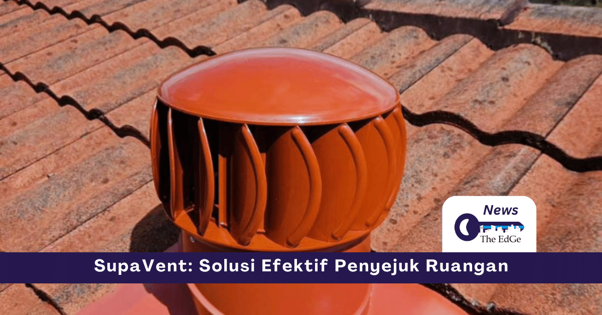 Solusi Efektif Penyejuk Ruangan Rumah - The EdGe