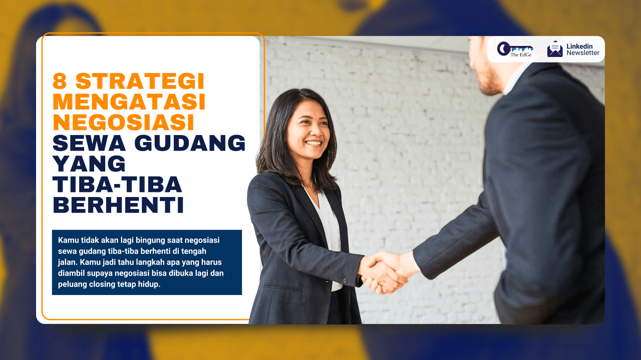 8 Strategi Mengatasi Negosiasi Sewa Gudang Yang Tiba-Tiba Berhenti - The EdGe