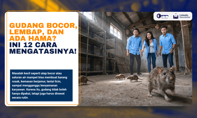 Cara Mengatasi Gudang Bocor dan Hama - The EdGe